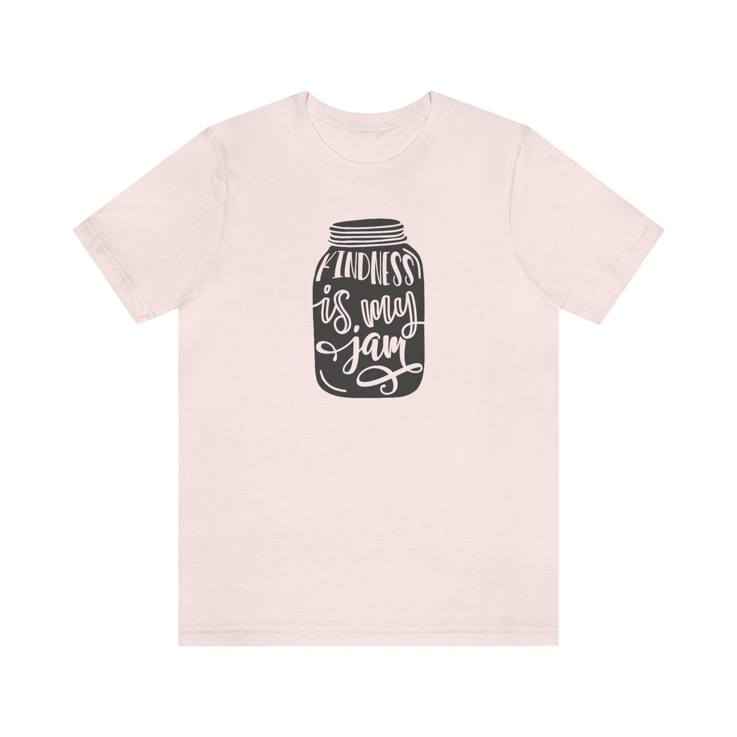 NWT- Kindness is My Jam Unisex Jersey Short Sleeve Tee