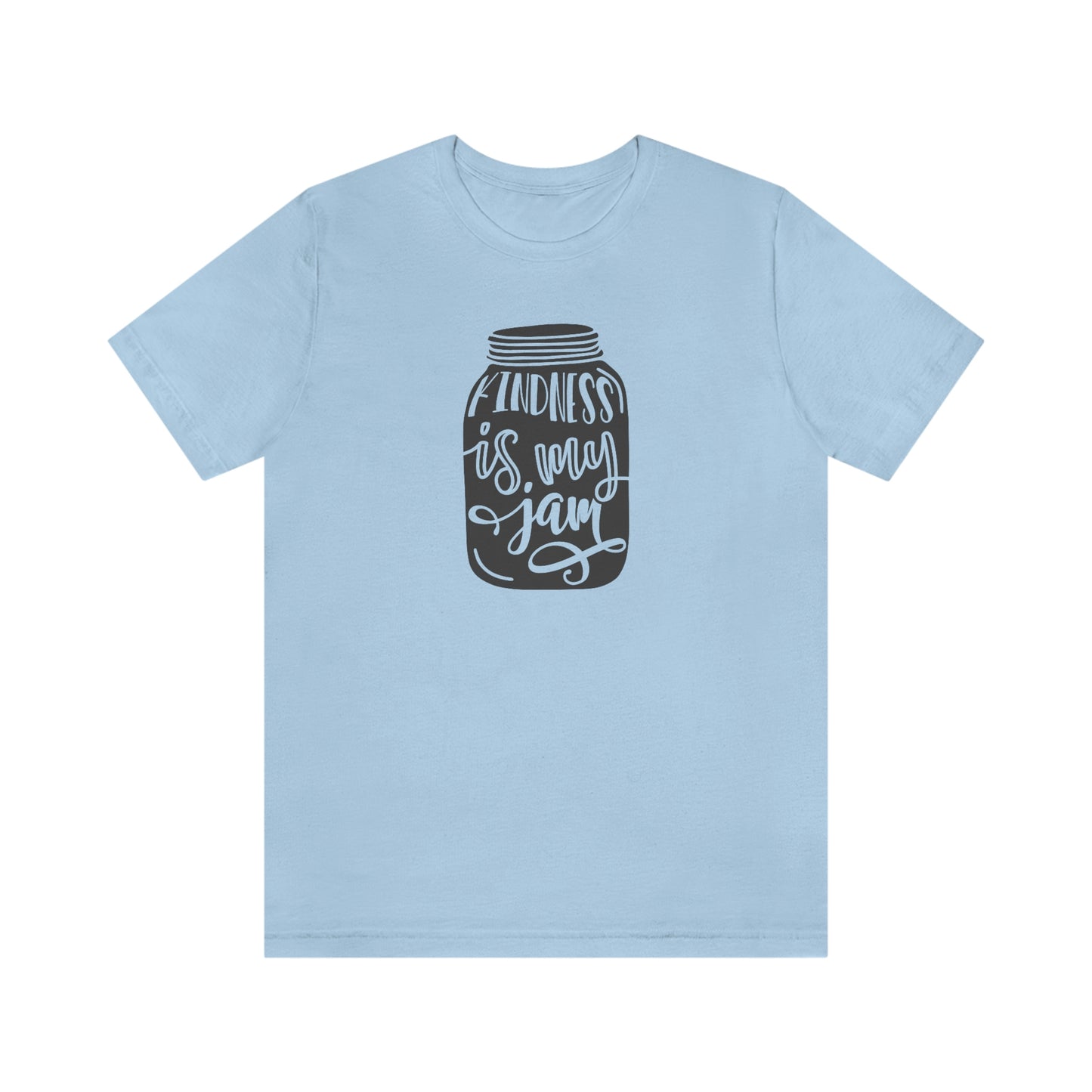 NWT- Kindness is My Jam Unisex Jersey Short Sleeve Tee