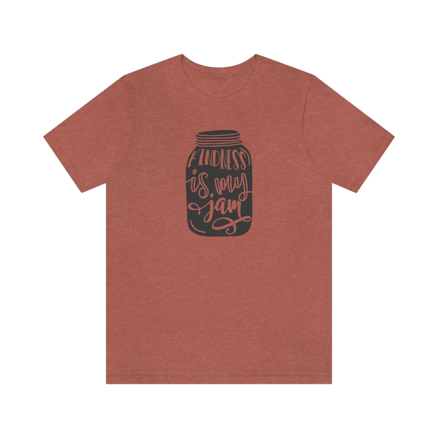 NWT- Kindness is My Jam Unisex Jersey Short Sleeve Tee