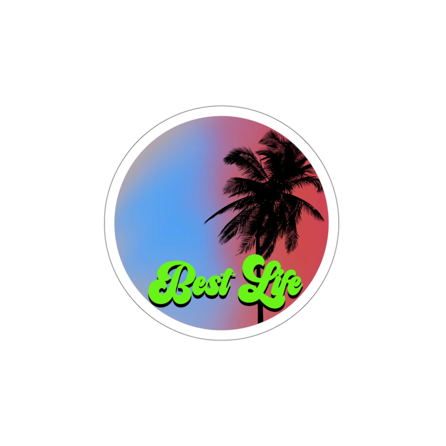 NWT- Best Life Palm Kiss-Cut Stickers