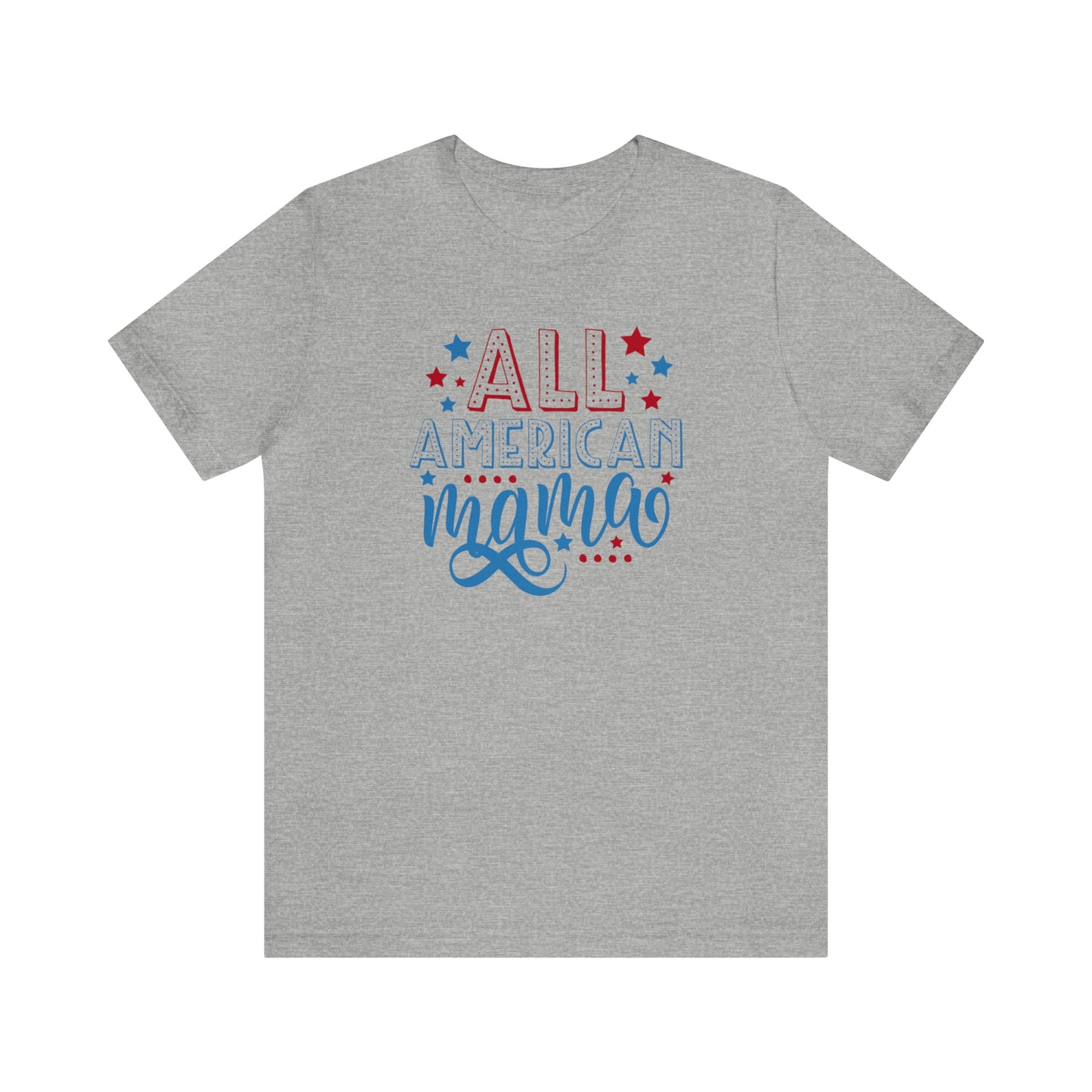 NWT- All American Mama 2 Unisex Jersey Short Sleeve Tee
