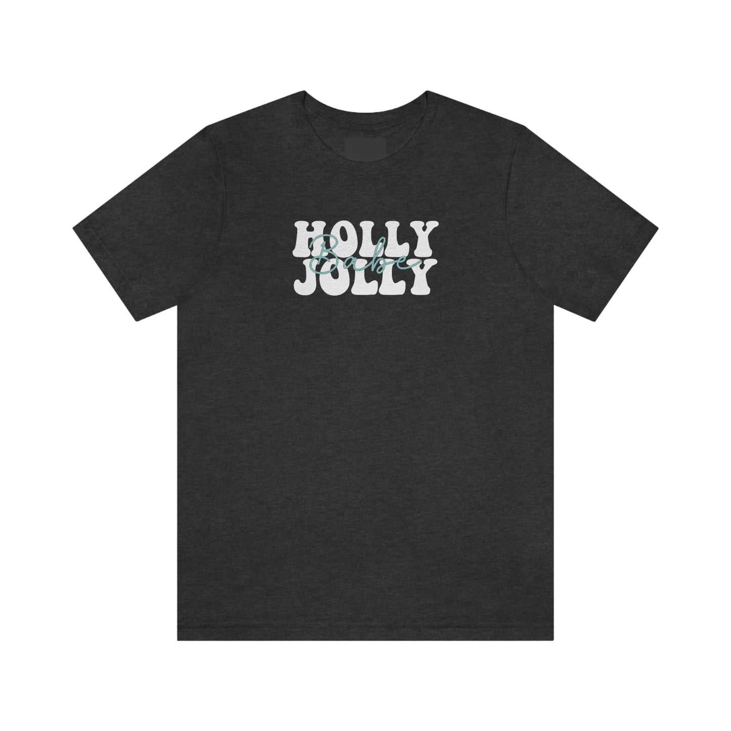 Holiday Holly Jolly Babe Unisex Jersey Short Sleeve Tee