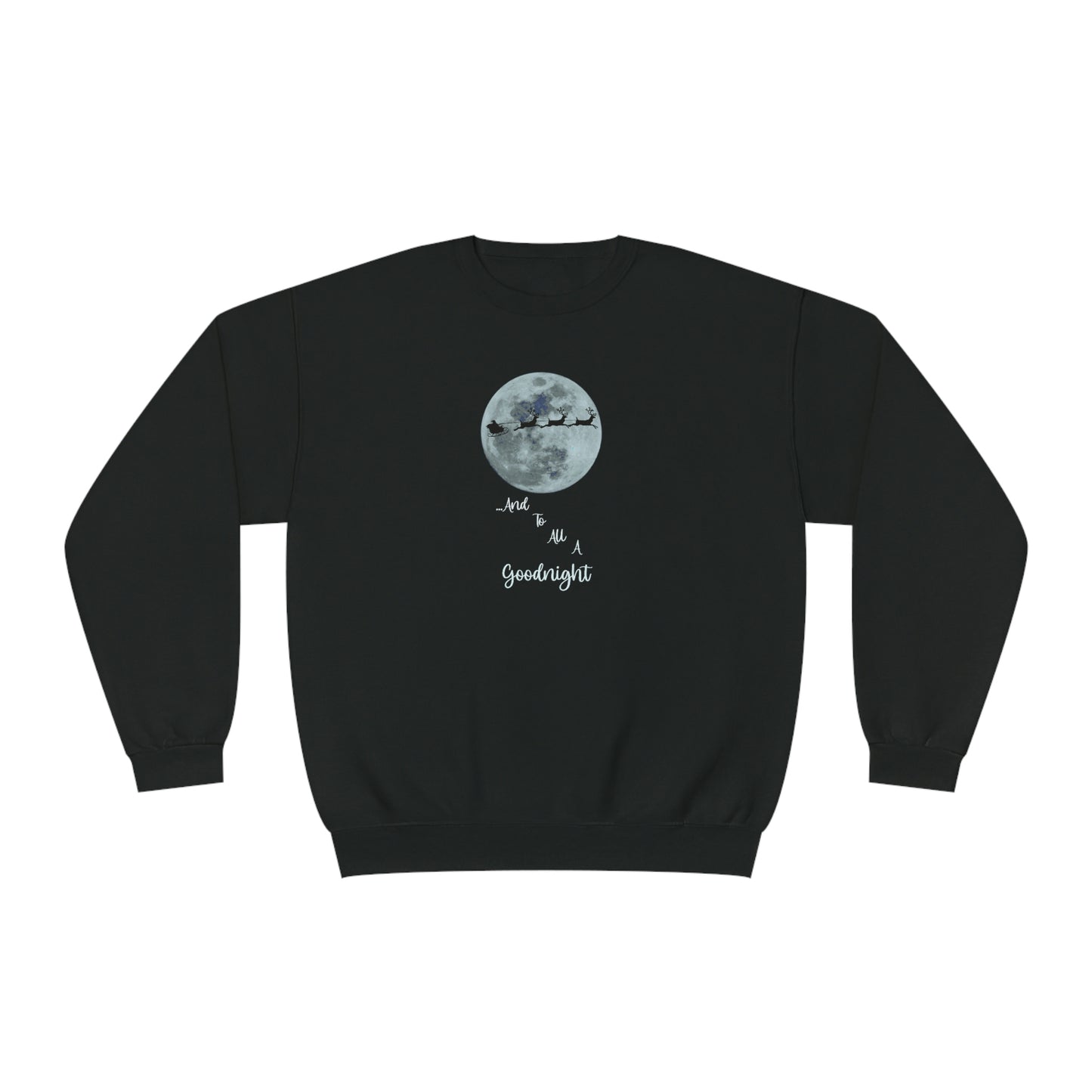 NWT- And To All A Good Night Unisex NuBlend® Crewneck Sweatshirt