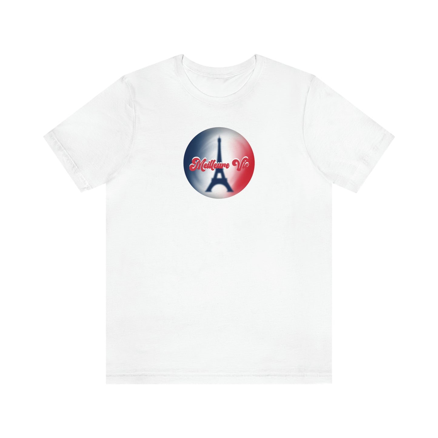 Best Life- Paris French Unisex Jersey Short Sleeve Tee