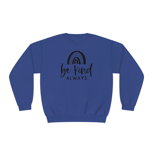 NWT- Be Kind Always Unisex NuBlend® Crewneck Sweatshirt