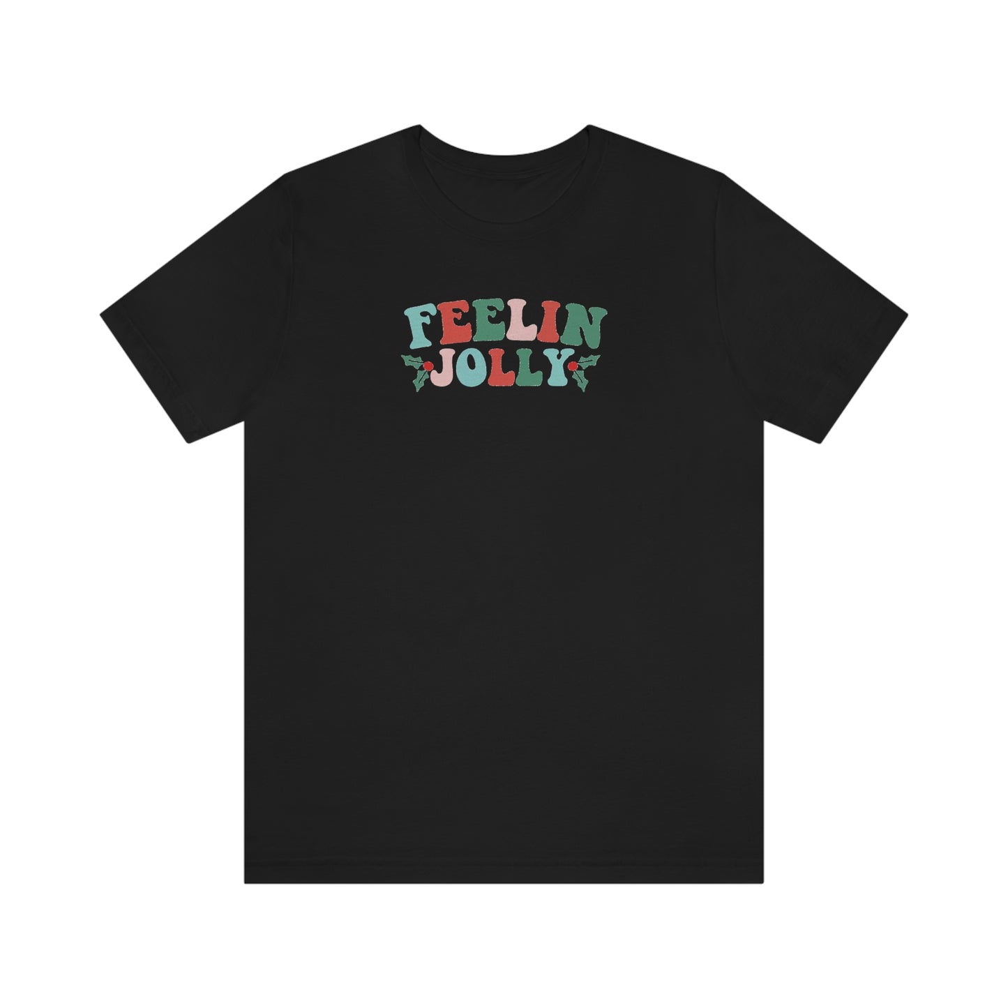 Holiday Feelin Jolly Unisex Jersey Short Sleeve Tee