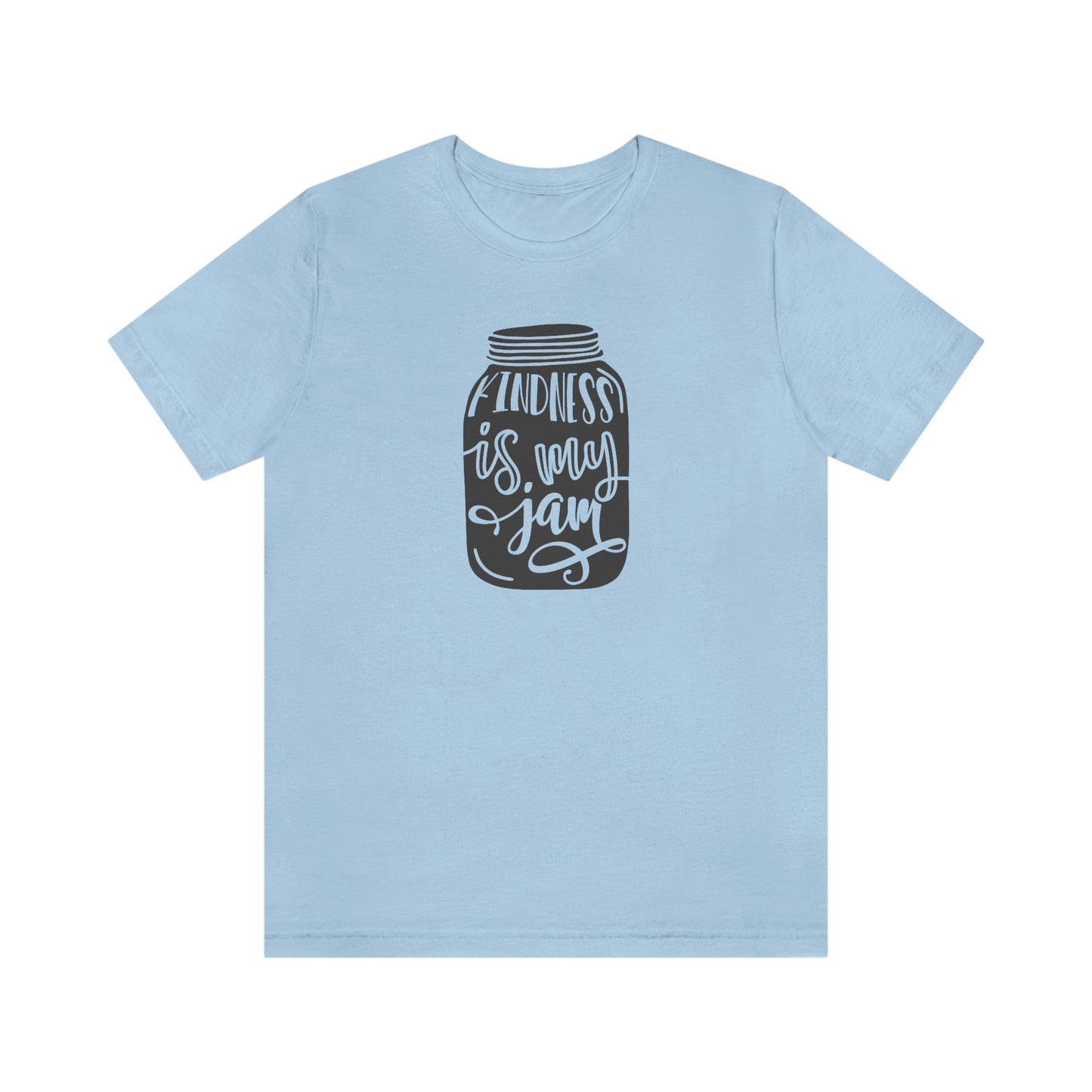 NWT- Kindness is My Jam Unisex Jersey Short Sleeve Tee