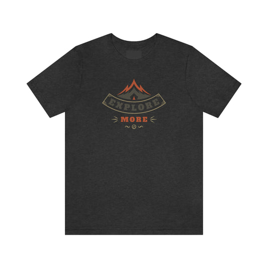 NWT- Explore More Unisex Jersey Short Sleeve Tee