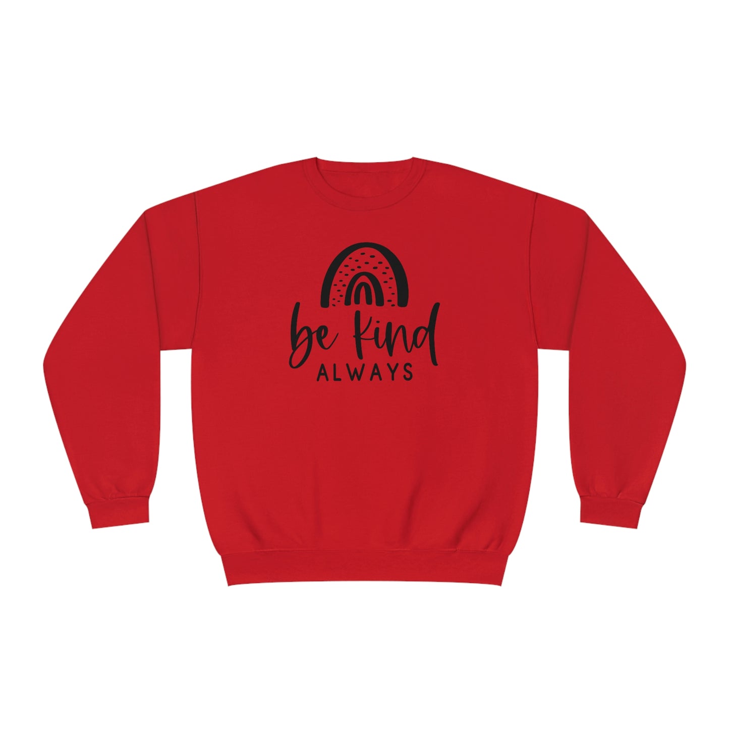 NWT- Be Kind Always Unisex NuBlend® Crewneck Sweatshirt