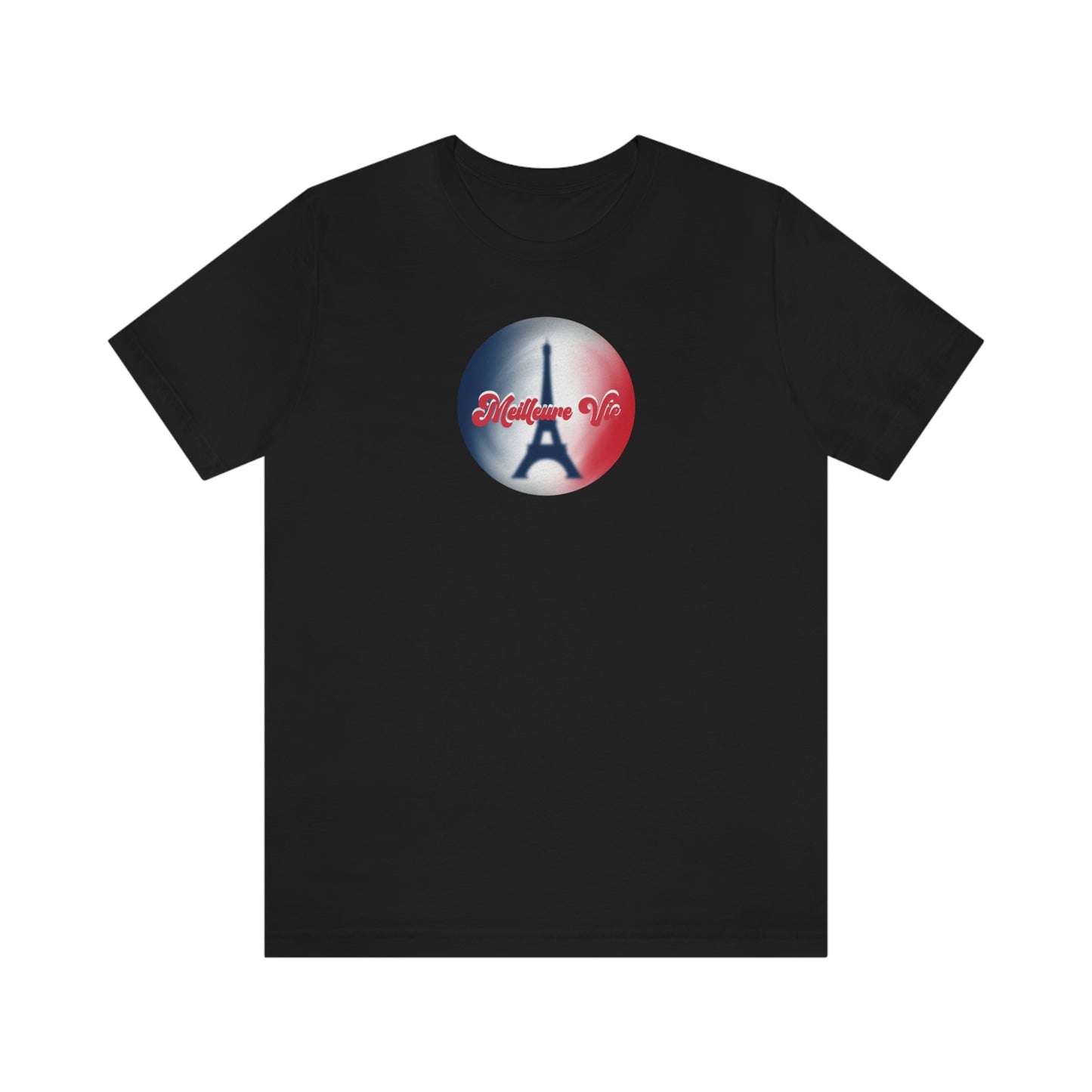 Best Life- Paris French Unisex Jersey Short Sleeve Tee