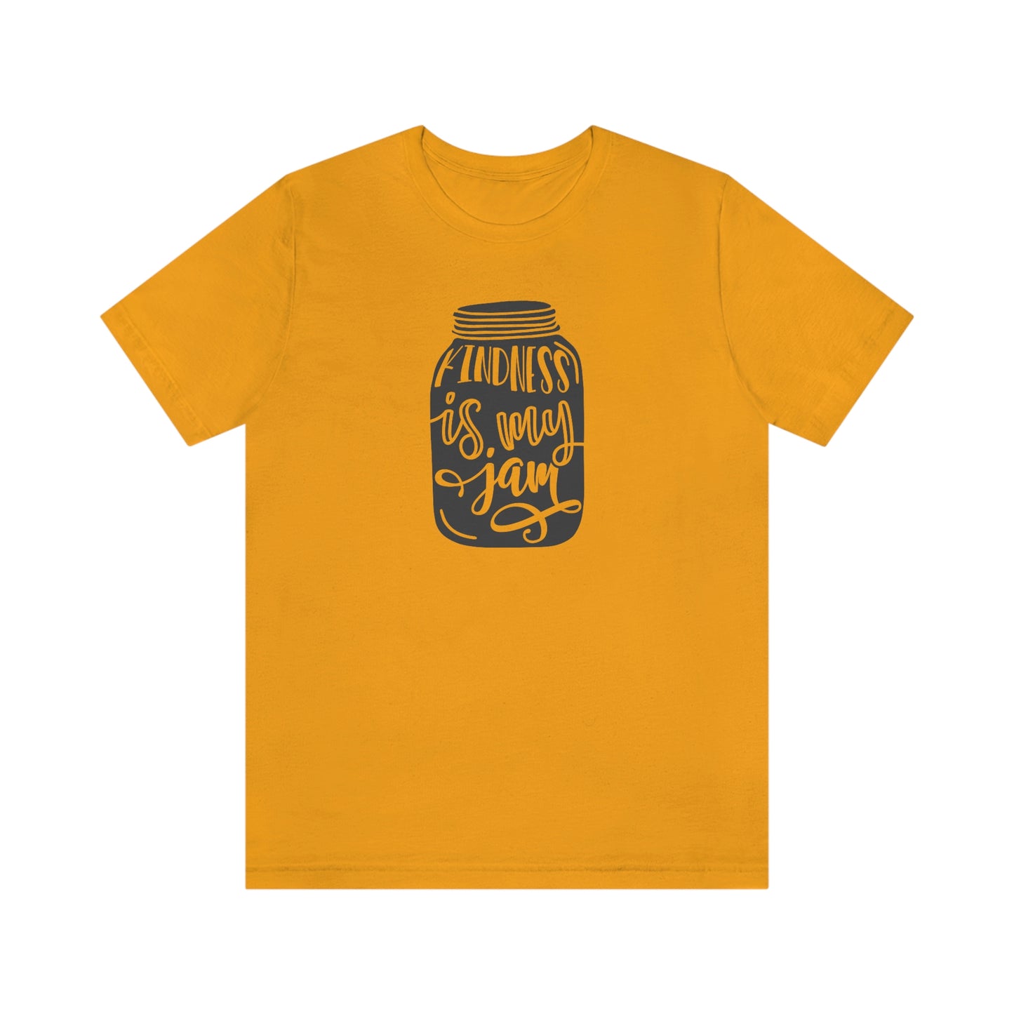 NWT- Kindness is My Jam Unisex Jersey Short Sleeve Tee