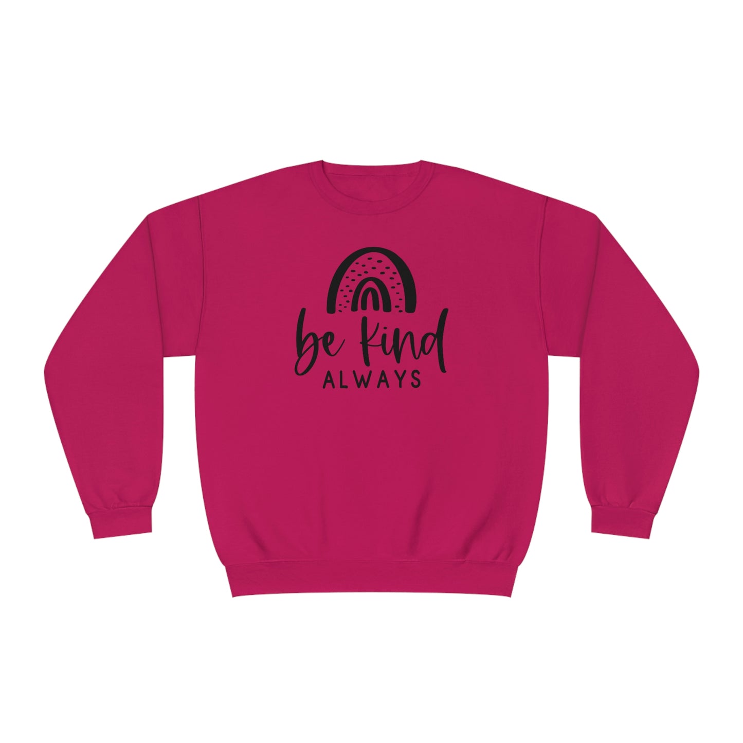 NWT- Be Kind Always Unisex NuBlend® Crewneck Sweatshirt