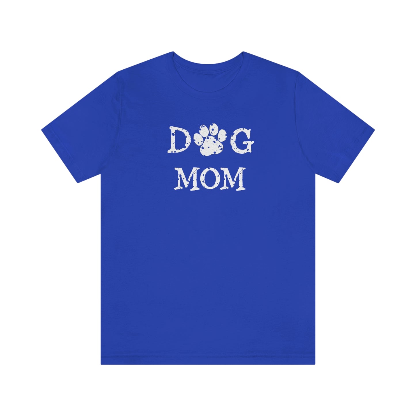 NWT Dog Mom Spot Unisex Jersey Short Sleeve Tee