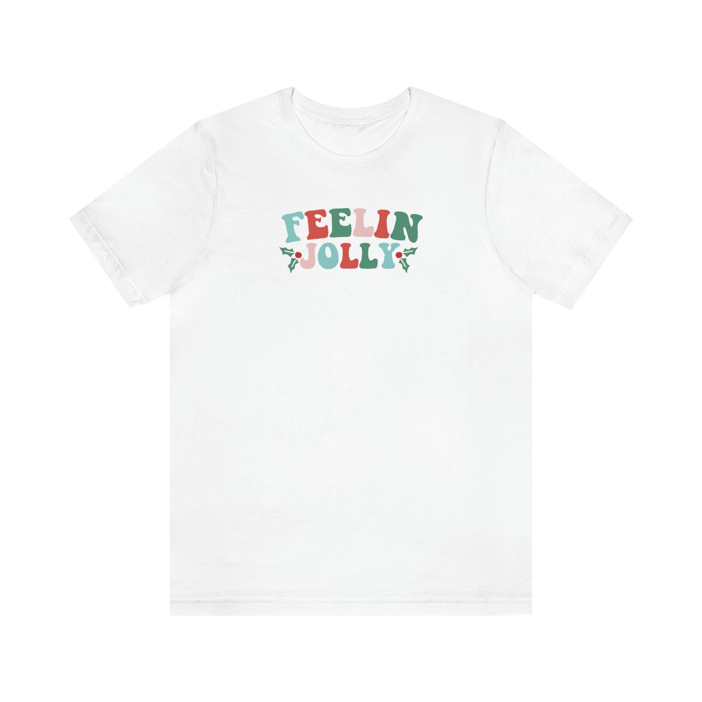 Holiday Feelin Jolly Unisex Jersey Short Sleeve Tee