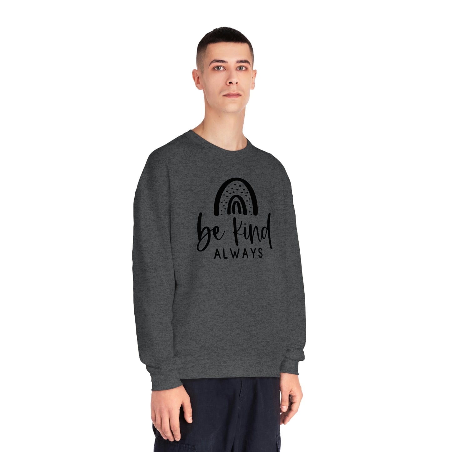 NWT- Be Kind Always Unisex NuBlend® Crewneck Sweatshirt