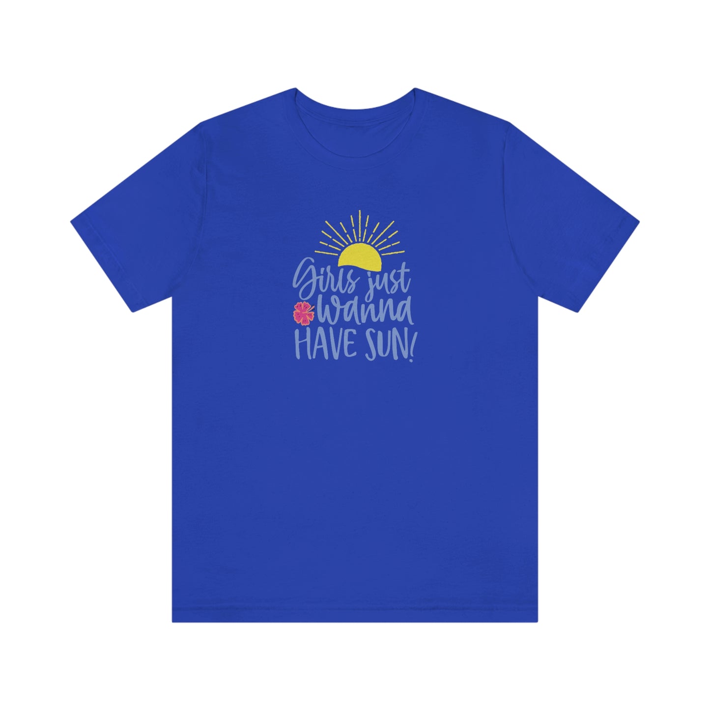 NWT - Girls Wanna Have Sun Unisex Jersey Short Sleeve Tee