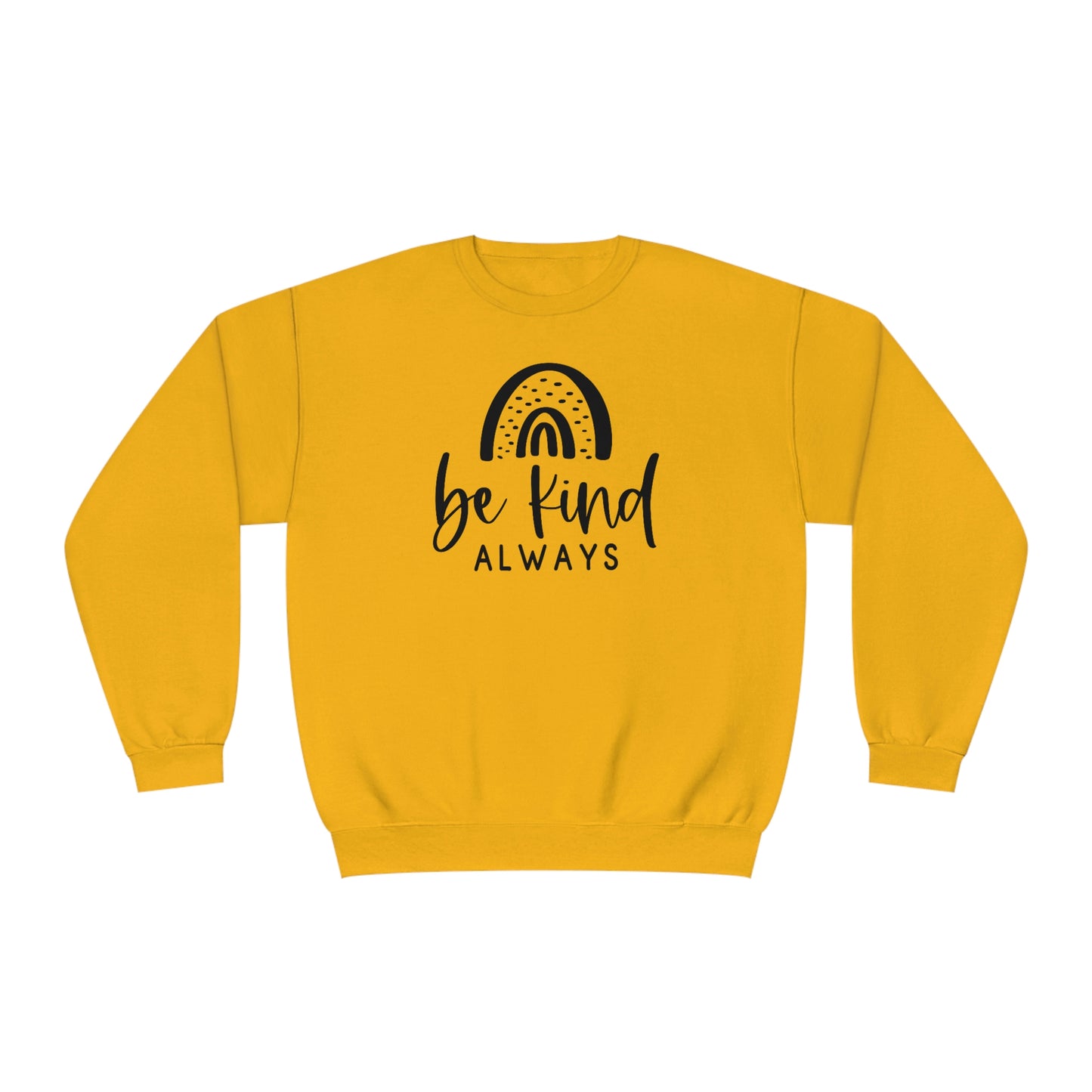 NWT- Be Kind Always Unisex NuBlend® Crewneck Sweatshirt