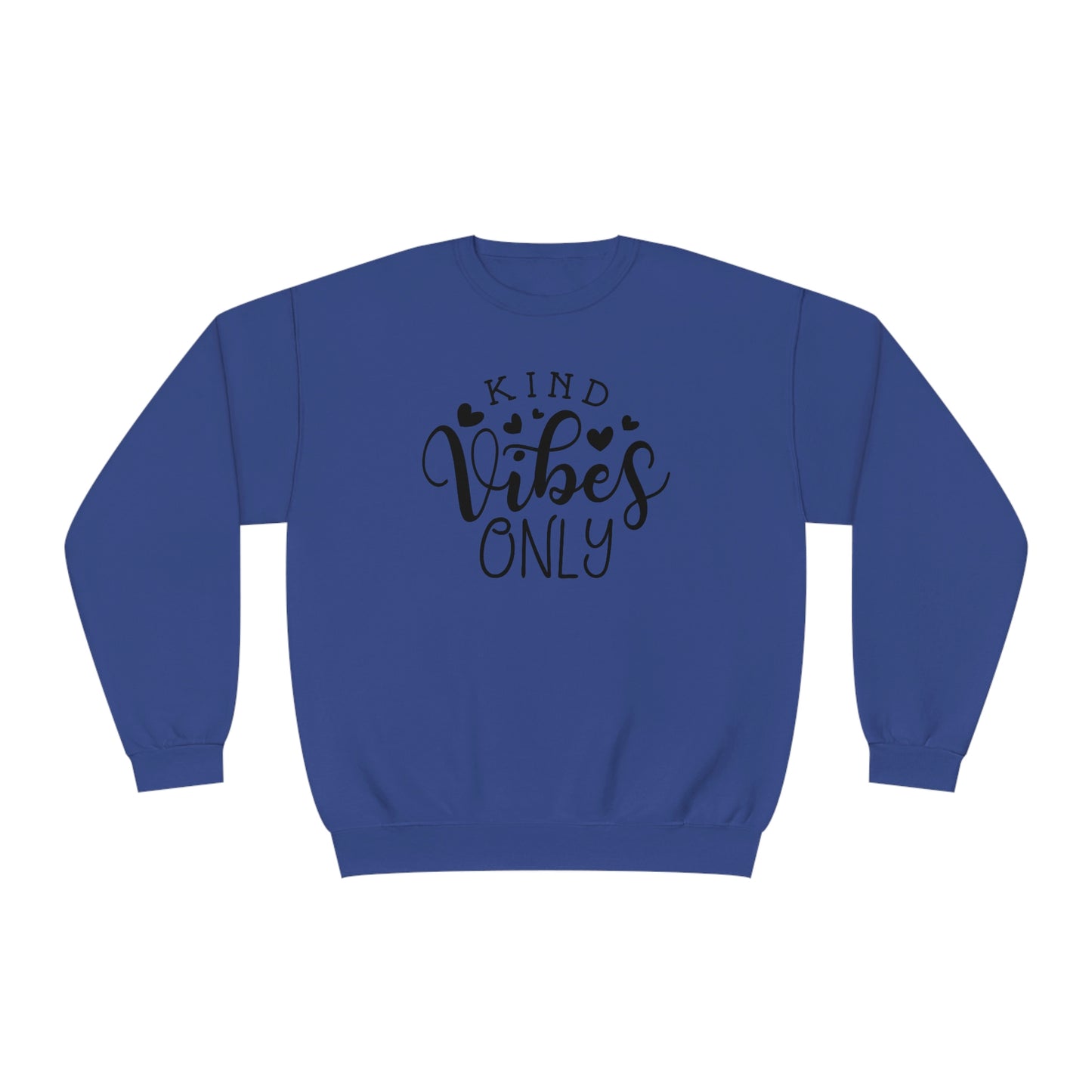 NWT- Kind Vibes Only Unisex NuBlend® Crewneck Sweatshirt