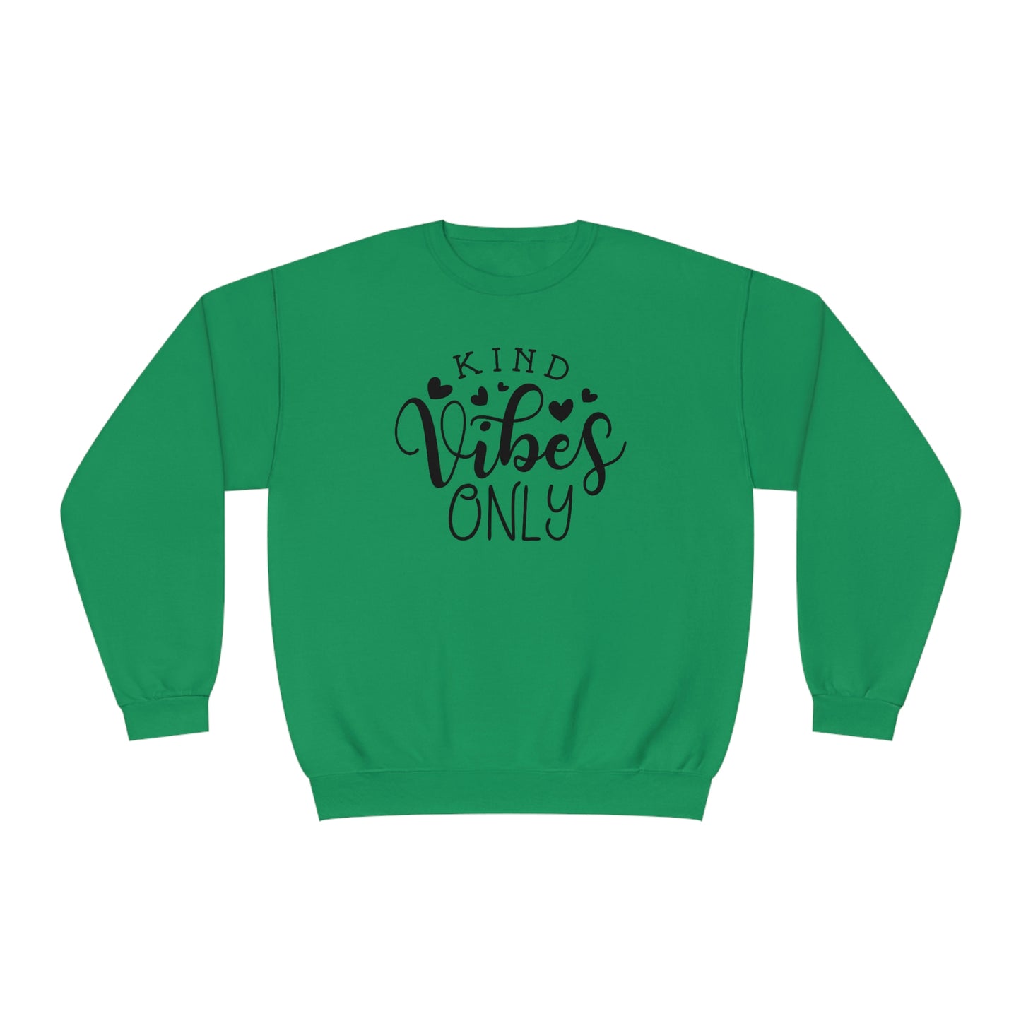 NWT- Kind Vibes Only Unisex NuBlend® Crewneck Sweatshirt