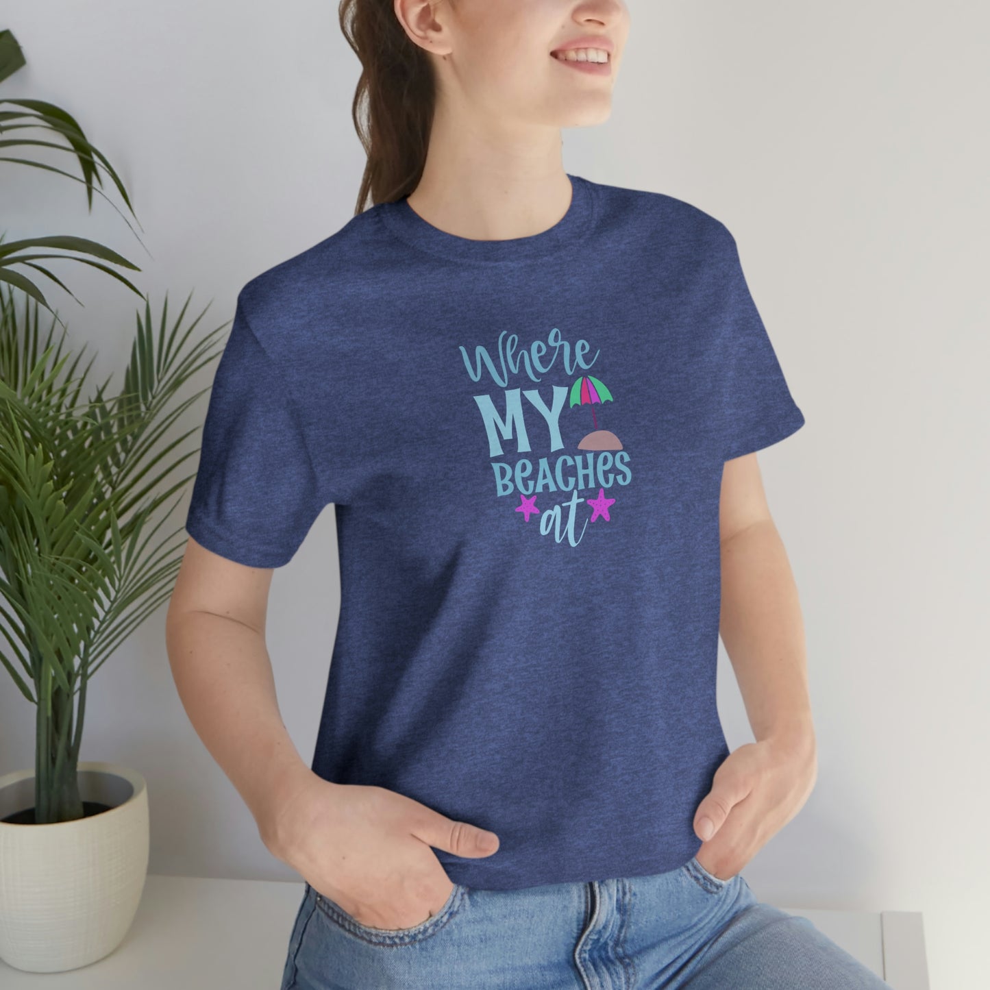 NWT - Where My Beaches At Unisex Jersey Short Sleeve Tee