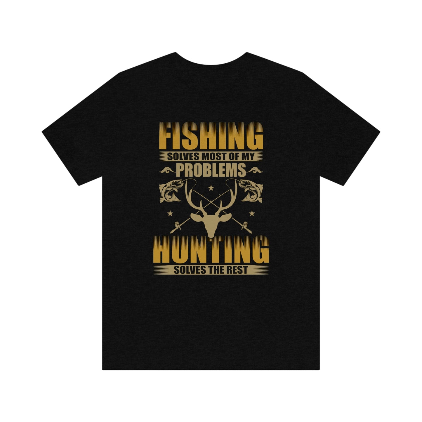 NWT- Fishing Solves Most Problems Unisex Jersey Short Sleeve Tee