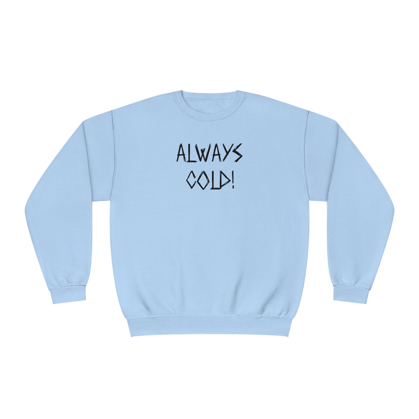 NWT-Always Cold Unisex NuBlend® Crewneck Sweatshirt