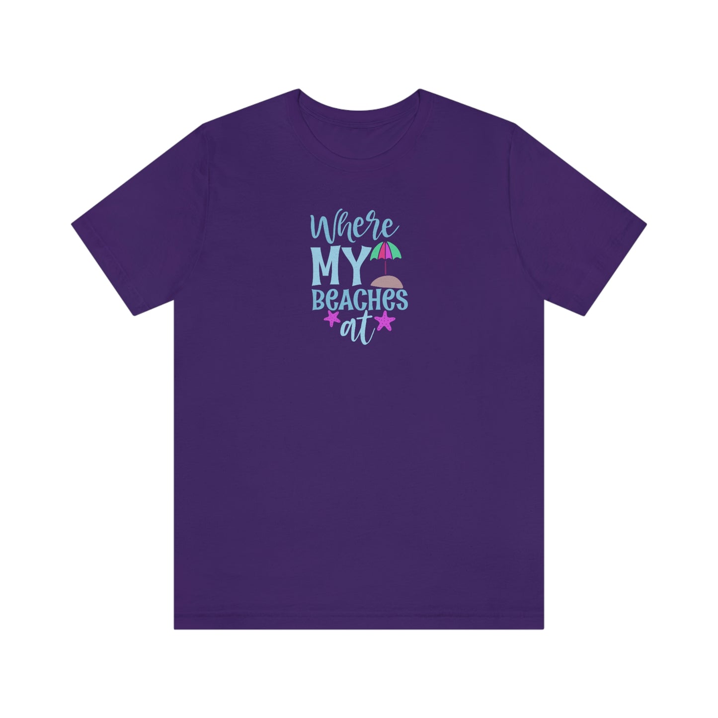 NWT - Where My Beaches At Unisex Jersey Short Sleeve Tee