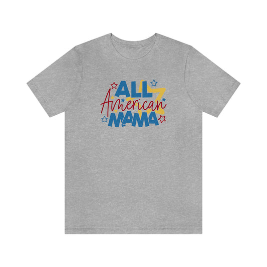 NWT- All American Mama 1Unisex Jersey Short Sleeve Tee