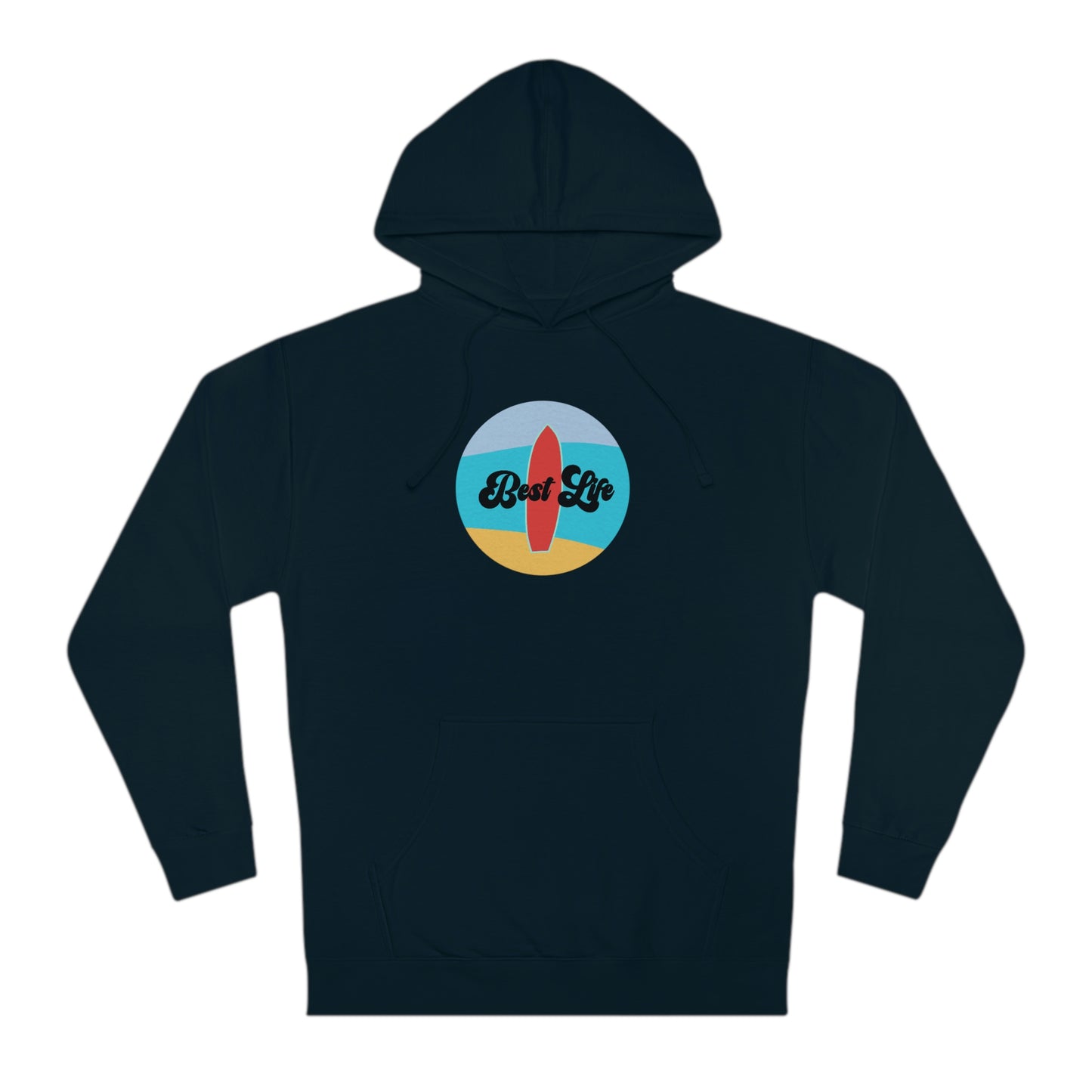 Best Life- Surfing Unisex Hooded Sweatshirt