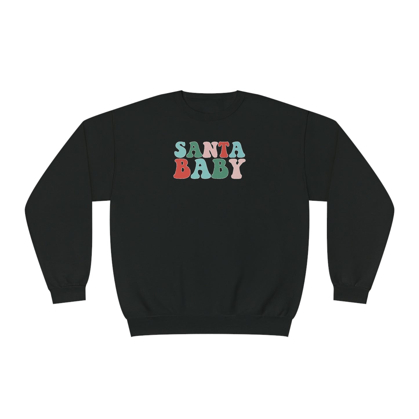 NWT-Santa Baby Unisex NuBlend® Crewneck Sweatshirt