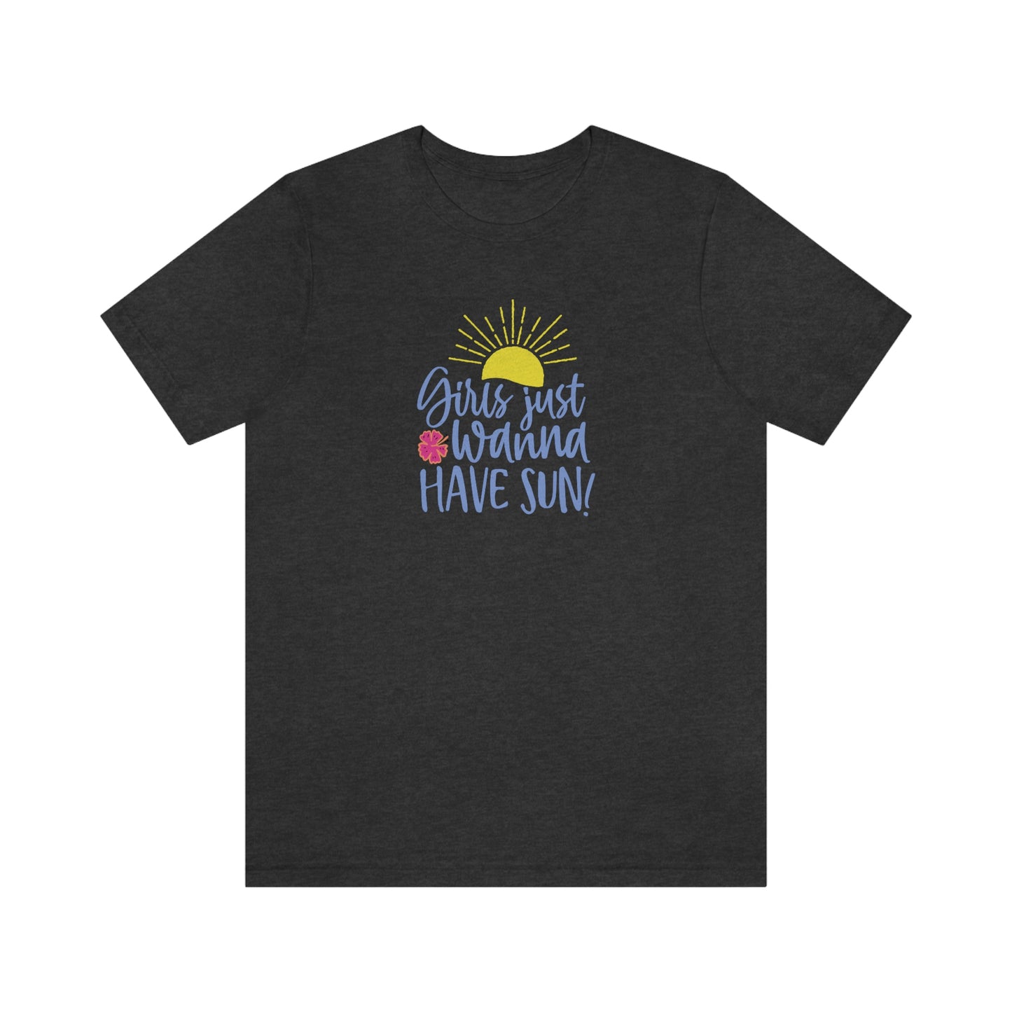 NWT - Girls Wanna Have Sun Unisex Jersey Short Sleeve Tee