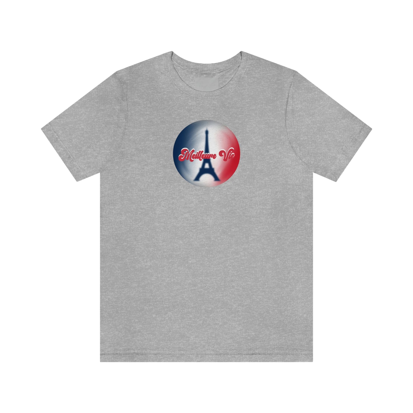 Best Life- Paris French Unisex Jersey Short Sleeve Tee