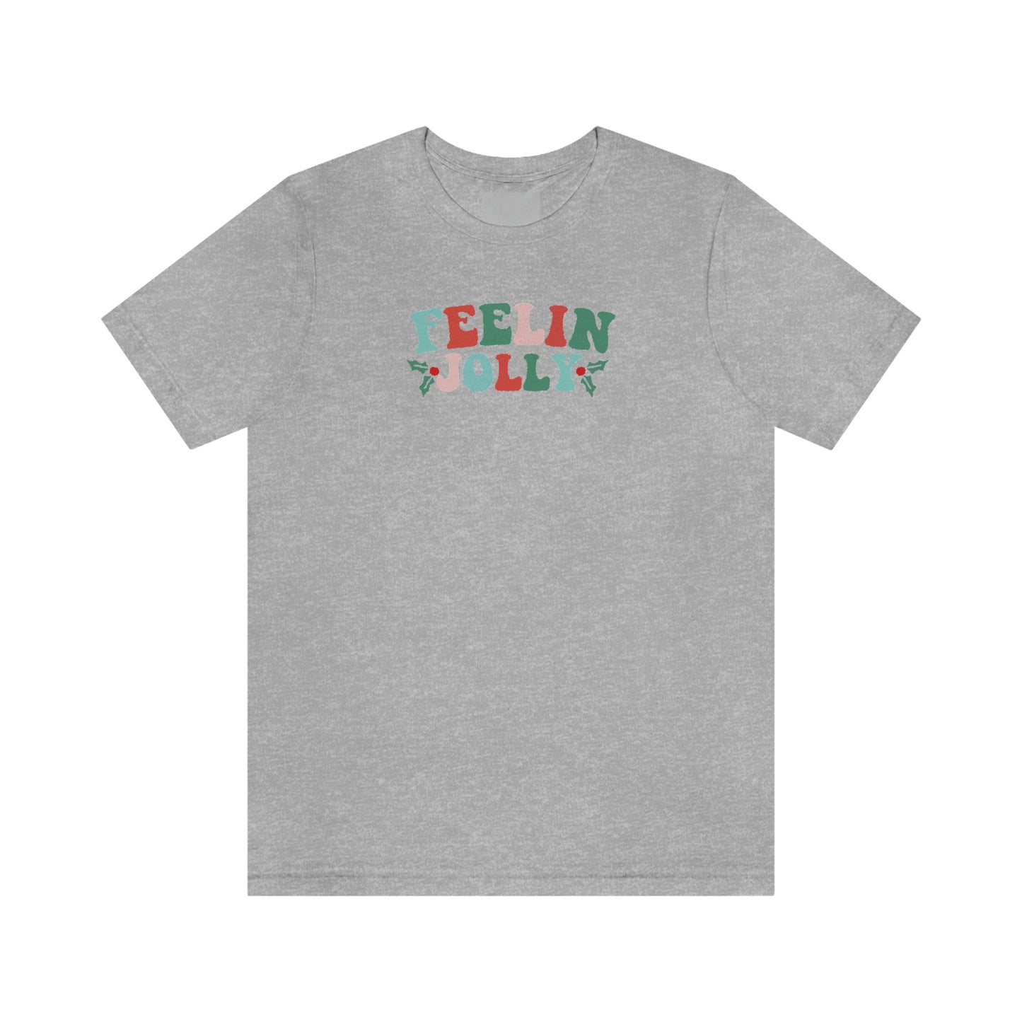 Holiday Feelin Jolly Unisex Jersey Short Sleeve Tee