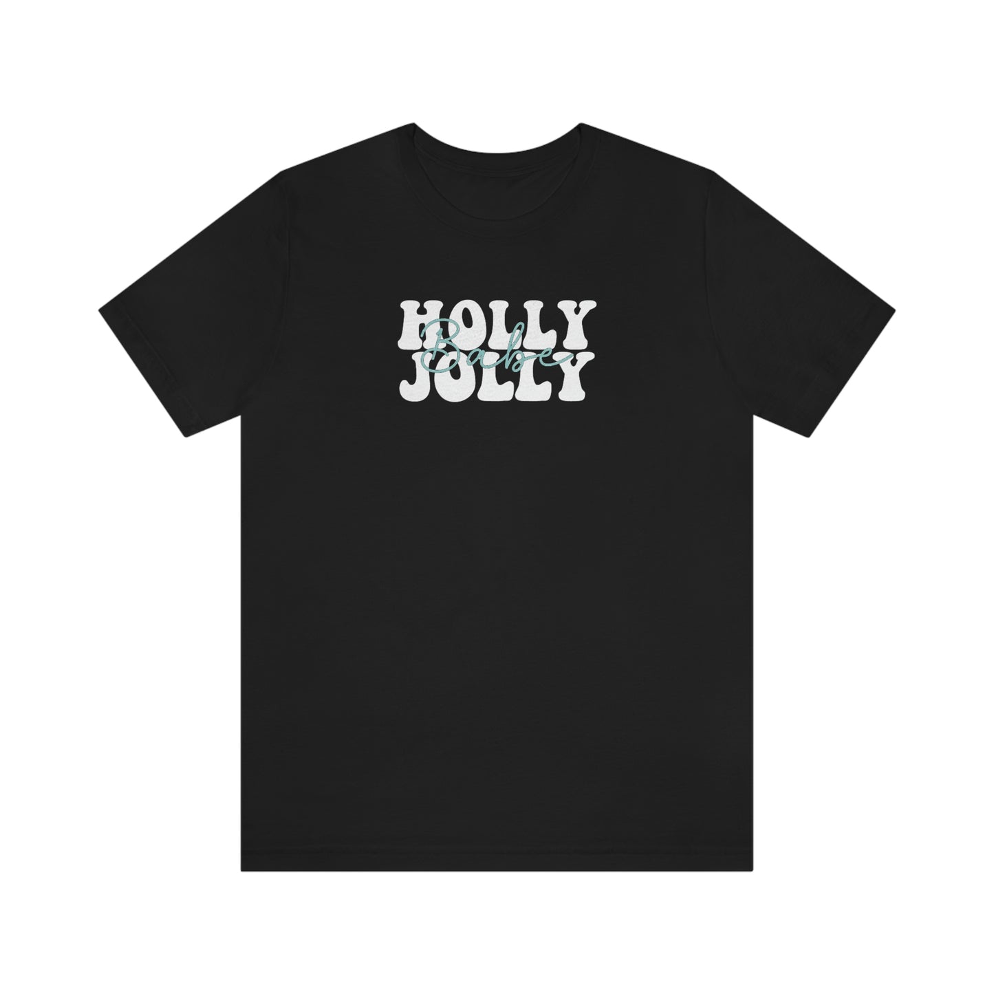 Holiday Holly Jolly Babe Unisex Jersey Short Sleeve Tee