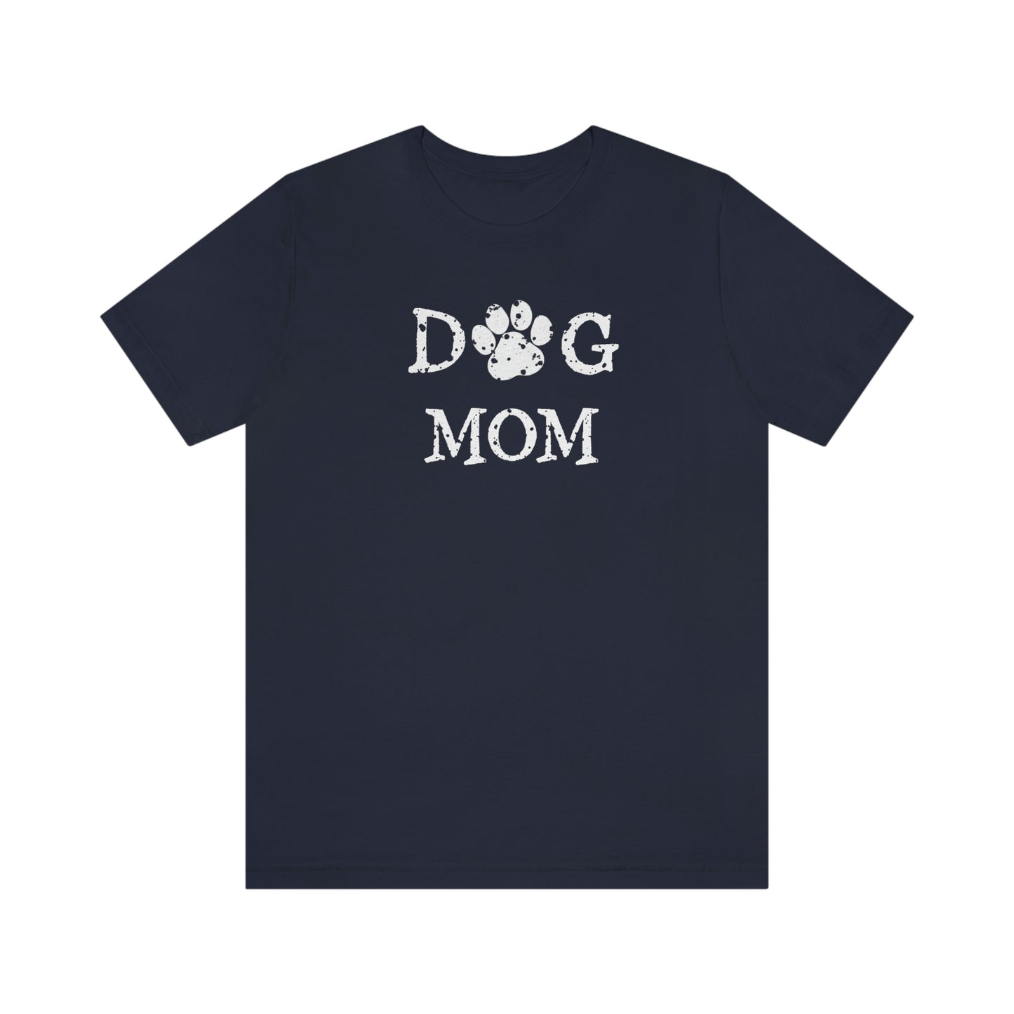 NWT Dog Mom Spot Unisex Jersey Short Sleeve Tee