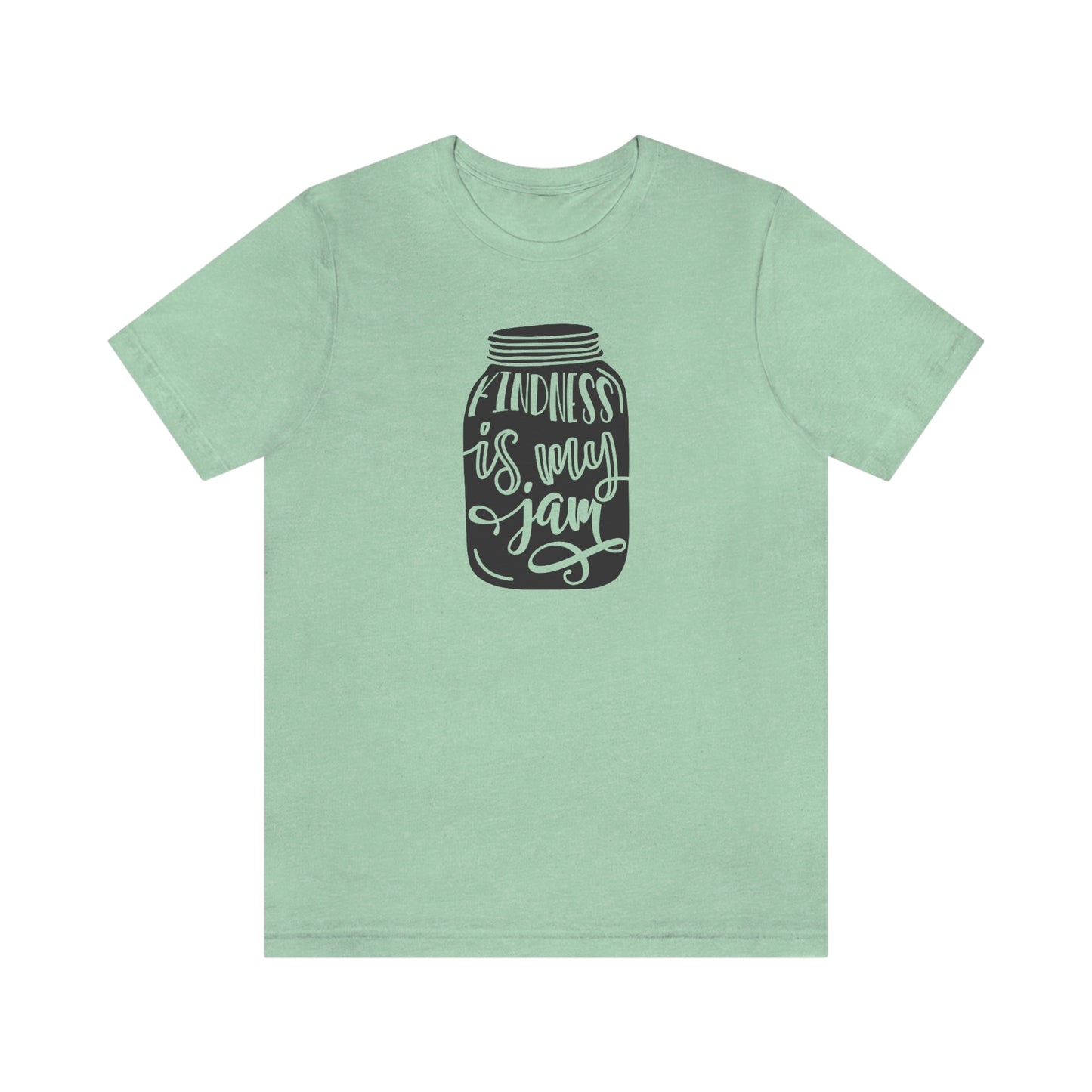 NWT- Kindness is My Jam Unisex Jersey Short Sleeve Tee